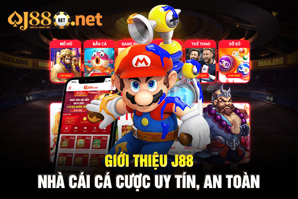 Giới thiệu J88 - nhà cái cá cược uy tín, an toàn